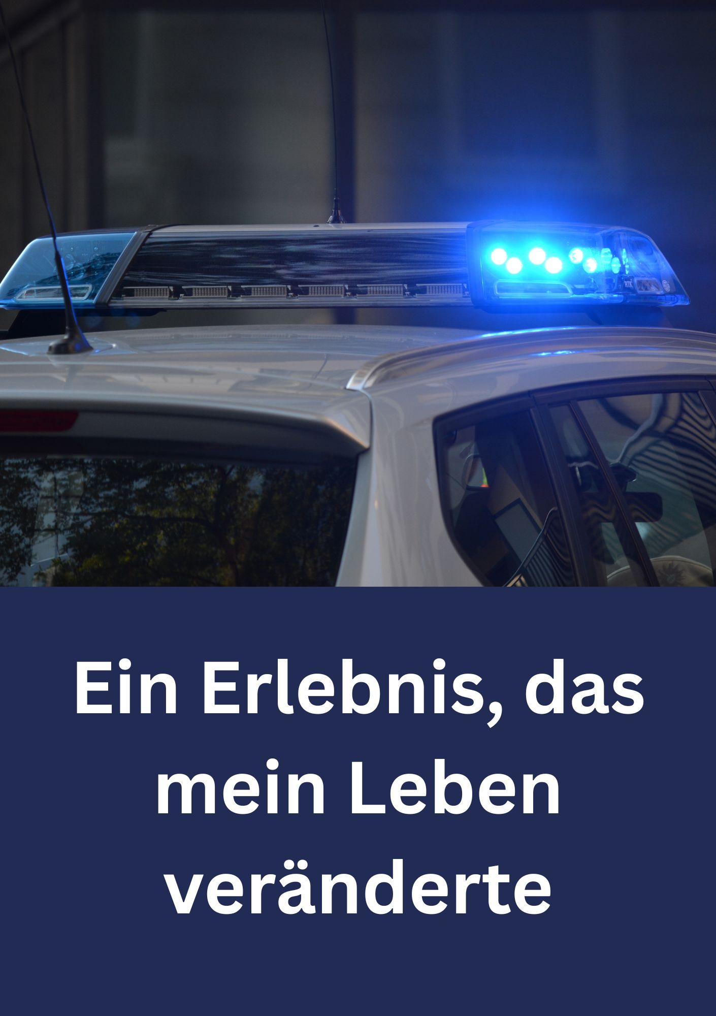 Ein Erlebnis, das mein Leben umkrempelte